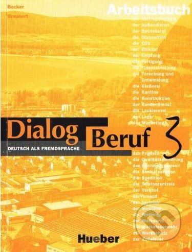 Dialog Beruf 3 - Arbeitsbuch - Norbert Becker, Jorg Braunert - obrázek 1