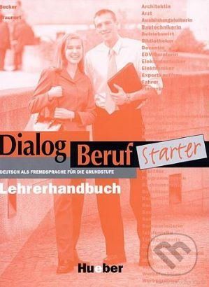 Dialog Beruf Starter - Lehrerhandbuch - Norbert Becker, Jorg Braunert - obrázek 1