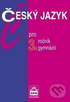 Český jazyk pro 3. ročník gymnázií - Jiří Kostečka - obrázek 1