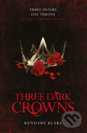 Three Dark Crowns - Kendare Blake - obrázek 1