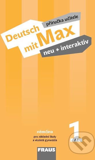 Deutsch mit Max neu + interaktiv 1 - Příručka učitele - Jana Tvrzníková - obrázek 1