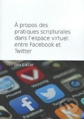 Á propos des pratiques scripturales dans l´espace virtuel: entre Facebook - Jan Lazar - obrázek 1