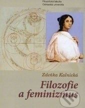 Filozofie a feminizmus - Zdenka Kalnická - obrázek 1