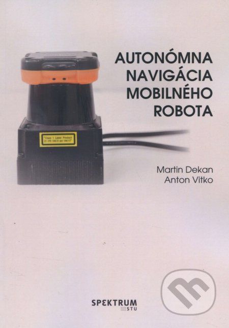 Autonómna navigácia mobilného robota - Martin Dekan - obrázek 1