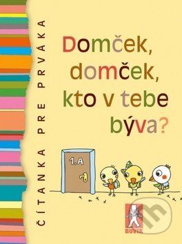 Domček, domček, kto v tebe býva? - - obrázek 1
