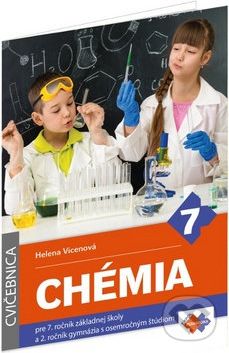 Chémia pre 7. ročník základnej školy a 2. ročník gymnázia s osemročným štúdiom (cvičebnica) - Helena Vicenová - obrázek 1