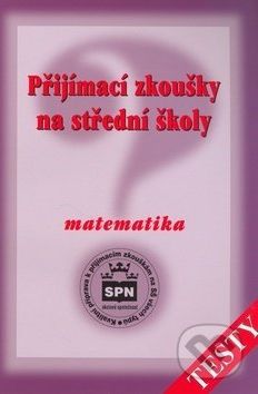 Přijímací zkoušky na střední školy Matematika - Zdeněk Půlpán - obrázek 1