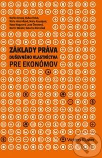 Základy práva duševného vlastníctva pre ekonómov - Marián Kropaj, Katarína Bartalská, Dušan Holub - obrázek 1