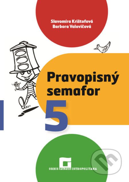Pravopisný semafor 5 - S. Krištofová, B. Valovičová - obrázek 1