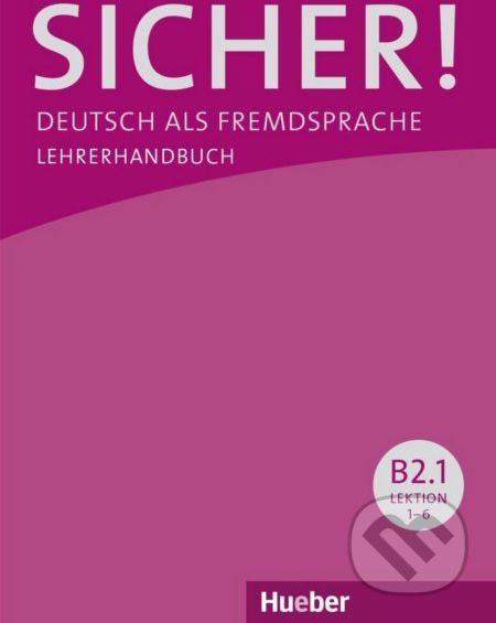 Sicher! B2/1 - Lehrerhandbuch - Claudia Böschel, Susanne Wagner - obrázek 1