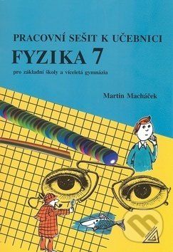 Fyzika 7 pro ZŠ a víceletá gymnázia - Martin Macháček - obrázek 1