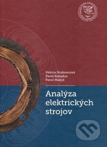 Analýza elektrických strojov - Valéria Hrabovcová, Pavol Rafajdus, Pavol Makyš - obrázek 1