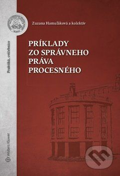 Príklady zo správneho práva procesného - Zuzana Hamuľáková - obrázek 1