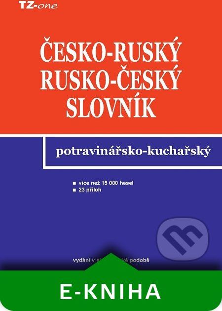 Česko-ruský a rusko-český potravinářsko-kuchařský slovník - Libor Krejčiřík - obrázek 1
