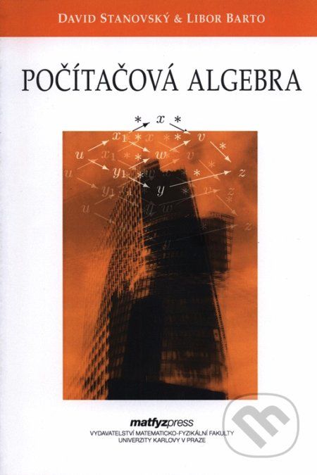 Počítačová algebra - David Stanovský, Libor Barto - obrázek 1