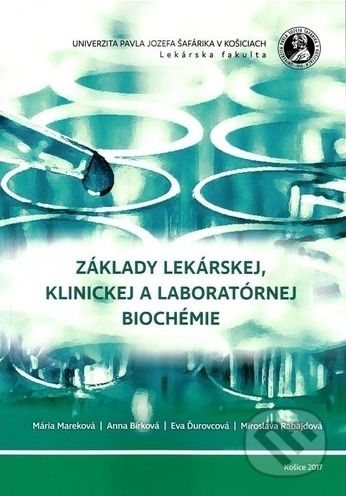 Základy lekárskej, klinickej a laboratórnej biochémie - Mária Mareková - obrázek 1
