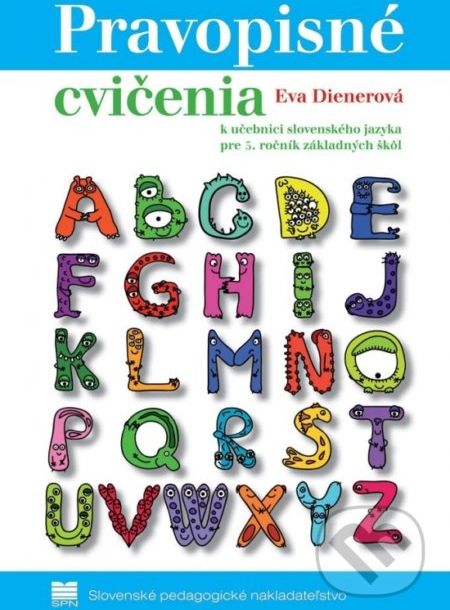 Pravopisné cvičenia k učebnici slovenského jazyka pre 5. ročník základných škôl - Eva Dienerová - obrázek 1