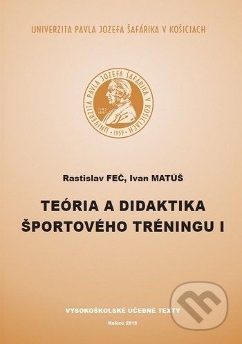 Teória a didaktika športového tréningu I - Rastislav Feč - obrázek 1