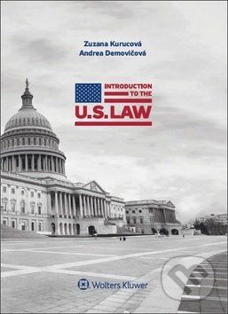 Introduction to the U.S. Law - Zuzana Kurucová, Andrea Demovičová - obrázek 1