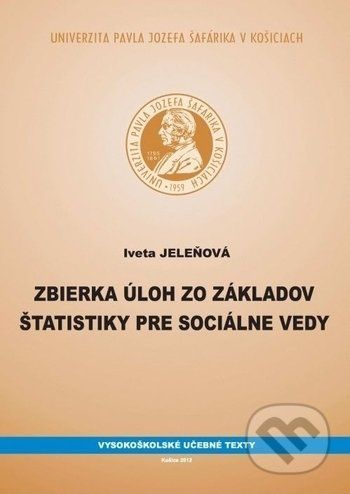 Zbierka úloh zo základov štatistiky pre sociálne vedy - Iveta Jeleňová - obrázek 1