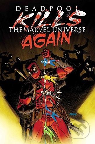 Deadpool Kills the Marvel Universe Again - Cullen Bunn - obrázek 1
