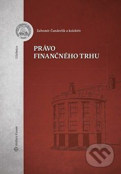 Právo finančného trhu - Ľubomír Čunderlík - obrázek 1