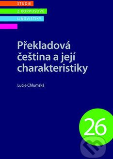 Překladová čeština a její charakteristiky - Lucie Chlumská - obrázek 1