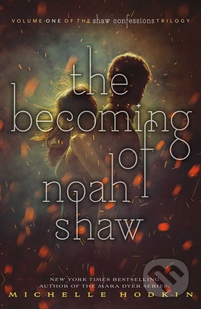 The Becoming of Noah Shaw - Michelle Hodkin - obrázek 1