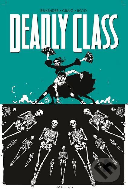 Deadly Class (Volume 6) - Rick Remender - obrázek 1