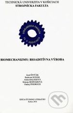 Biomechanizmy - Jozef Živčák, Radovan Hudák a kolektív - obrázek 1