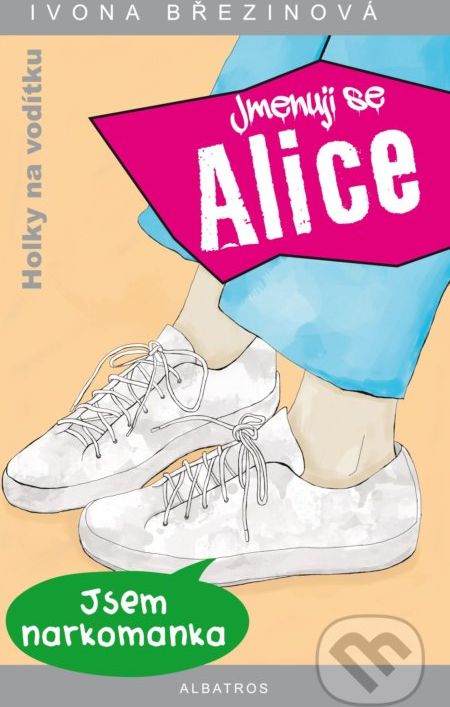 Jmenuji se Alice - Ivona Březinová, Nora Calvo Martin (ilustrácie) - obrázek 1