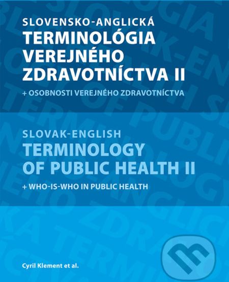 Slovensko-anglická terminológia verejného zdravotníctva II + osobnosti verejného zdravotníctva - Cyril Klement - obrázek 1
