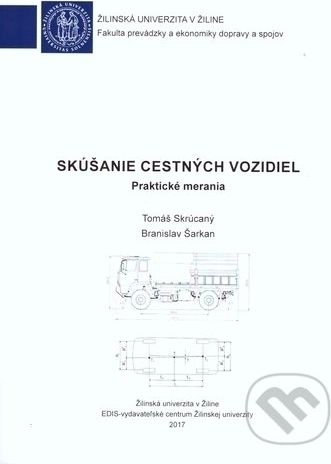 Skúšanie cestných vozidiel - Tomáš Skrúcaný, Branislav Šarkan - obrázek 1