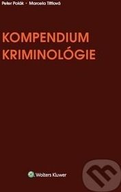 Kompendium kriminológie - Peter Polák, Marcela Tittlová - obrázek 1