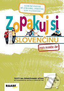 Zopakuj si slovenčinu 7 - Zuzana Bartošová, Libuša Bednáriková, Veronika Burčíková, Veronika Dobrovodská, Stanislava Havettová, Katarína Hincová, Mária Mydlová - obrázek 1