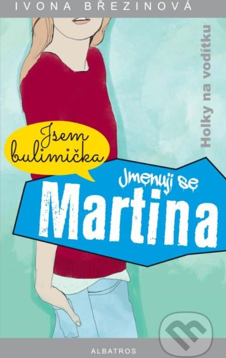 Jmenuji se Martina - Ivona Březinová, Nora Calvo Martin (ilustrácie) - obrázek 1