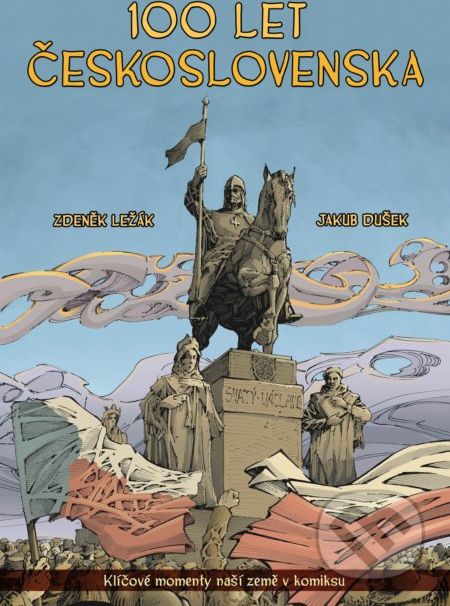100 let Československa v komiksu - Zdeněk Ležák, Jakub Dušek (ilustrátor) - obrázek 1