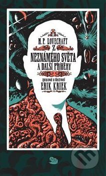 Z neznámého světa a další příběhy - Erik Kriek, Howard Phillips Lovecraft - obrázek 1