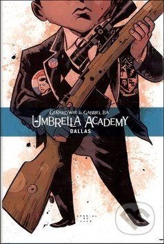 Umbrella Academy 2: Dallas - Gerard Way, Gabriel Bá (Ilustrácie) - obrázek 1
