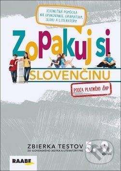 Zopakuj si slovenčinu - Zuzana Bartošová, Libuša Bednáriková, Stanislava Havettová - obrázek 1