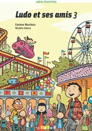 Ludo et ses amis 3: Cahier d'activites - Corinne Marchois - obrázek 1