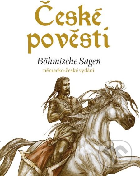 České pověsti / Böhmische Sagen - Eva Mrázková, Atila Vörös (ilustrácie) - obrázek 1