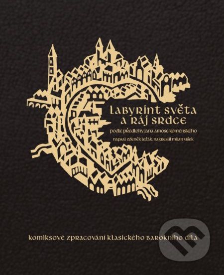 Labyrint světa a ráj srdce - Zdeněk Ležák, Milan Víšek (ilustrátor) - obrázek 1