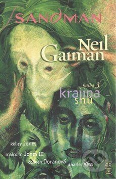 Sandman: Krajina snů - Neil Gaiman, Kelley Jones (Ilustrácie), Malcolm Jones III (Ilustrácie), Charles Vess (Ilustrácie), Colleen Doran (Ilustrácie) - obrázek 1
