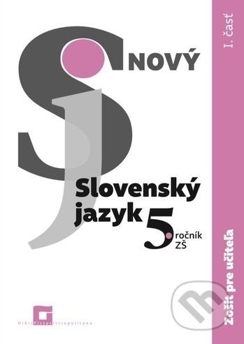 Nový Slovenský jazyk 5. ročník ZŠ (1. časť) - Jarmila Krajčovičová - obrázek 1