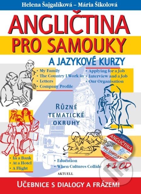 Angličtina pro samouky a jazykové kurzy + 1 CD - Helena Šajgalíková, Mária Šikolová - obrázek 1