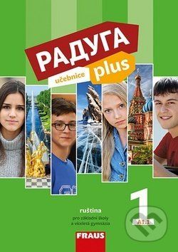 Raduga plus 1 - Učebnice - Stanislav Jelínek, Ljubov Fjodorovna Alexejeva, Radka Hříbková - obrázek 1