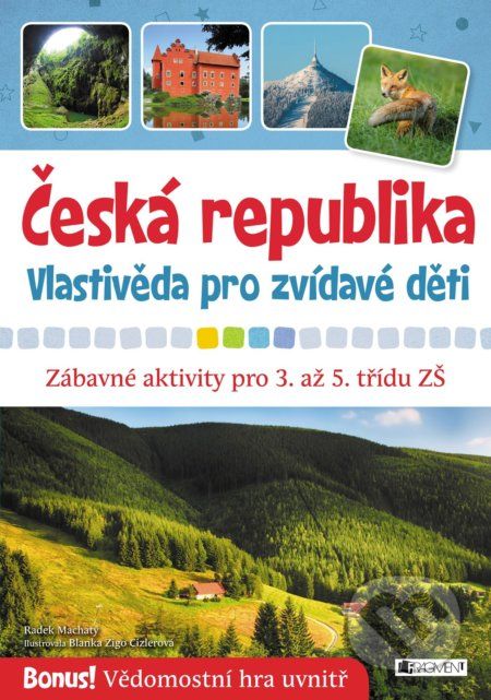 Česká republika – vlastivěda pro zvídavé děti - Radek Machatý - obrázek 1