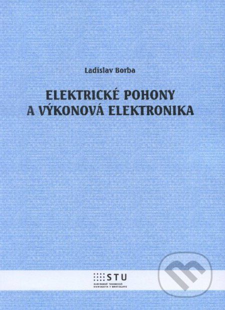Elektrické pohony a výkonová elektronika - Ladislav Borba - obrázek 1