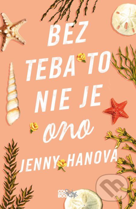 Bez teba to nie je ono - Jenny Han - obrázek 1